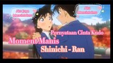 Moment Manis❤️ Shinichi - Ran ❤️| Pernyataan Cinta Shinichi dan Jawaban Ran.  ❤️ Shinichi Kiss Ran