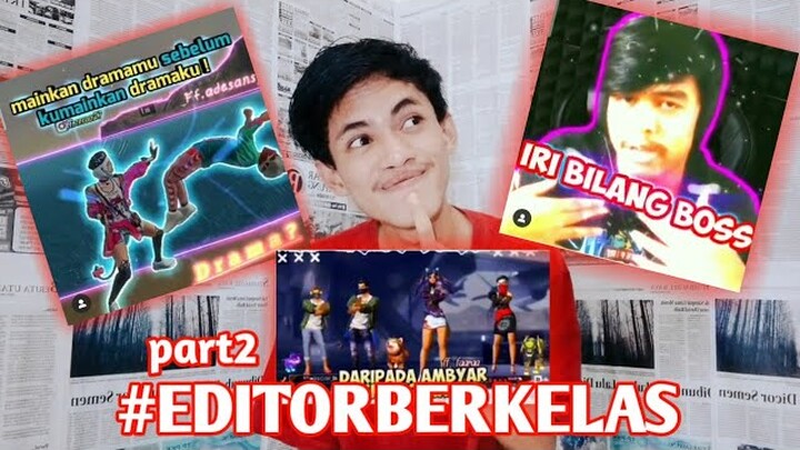 REACTION EDITOR BERKELAS FF IRI BILANG BOS #PART2