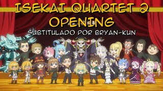 Isekai Quartet 2 | Opening Completo Subtitulado | Ainz, Kazuma, Subaru, Tanya | Bryan-kun
