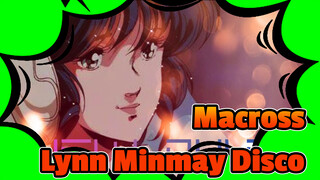 Macross|[Vintage Disco]Lynn Minmay：Give me a Disco！！
