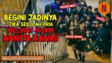 BEGINI JADINYA JIKA SEKOLAH KHUSUS LAKI-LAKI BERTEMU DENGAN MURID WANITA KAWAII DISEKOLAH‼️