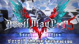 Vergil Theme Recreation - DMC 5 Special Edition