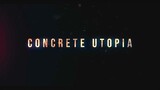 CONCRETE UTOPIA Official Trailer (2023)  WATCH FULL MOVIE LINKS IN DESCRIPTION