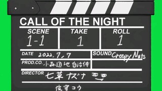 Call of the Night OP / Opening