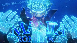 Mania ft. @Ronin Dabi  [Edit/AMV]! #ronin