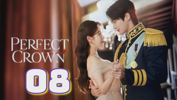 Perfect Crown - Episode 8 engsub