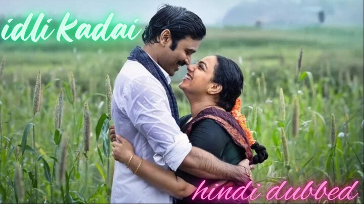 Idli Kadai Hindi 2025 Dubbed Full Movie | Dhanush, Nithya Menen