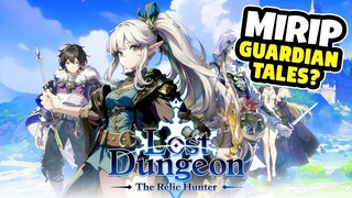 Bahasa Indonesia! Udah Rilis di Playstore - Lost Dungeon：The Relic Hunter Gameplay (Android, iOS)