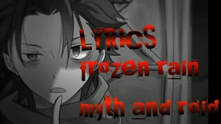 Frozen Rain [Myth And Roid] lyrics