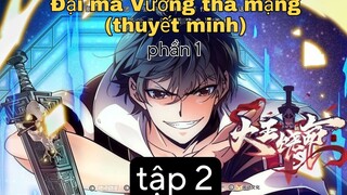 (thuyết minh) Đại ma Vương tha mạng tập 2 ss1