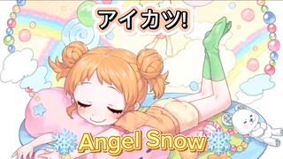 Aikatsu! My No.1 Stage!🩷 | Aikatsu! - ❄️Angel Snow🪽 | [Arisugawa Otome🧡]