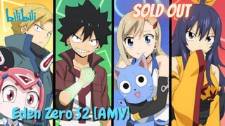 Eden Zero S2 [AMV] Sold Out