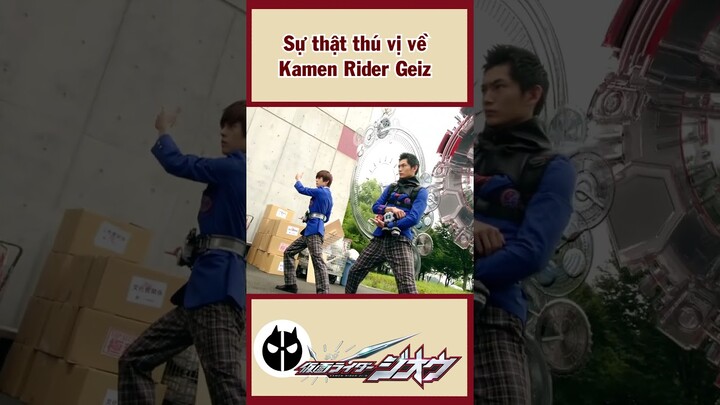 Sự thật thú vị về Kamen Rider Geiz #shorts #kamenrider