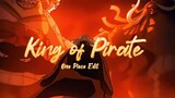 "and become the king of pirate"☠️🔥One piece edit