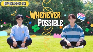 (ENG SUB) Whenever Possible S2 2024 [EP 01]