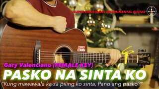 Pasko Na Sinta Ko FEMALE KEY Gary Valenciano Instrumental guitar karaoke cover with lyrics