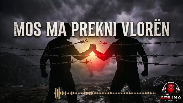 Mos ma prekni Vlorën