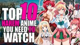 Best Top 10 Harem Anime You Need To Watch