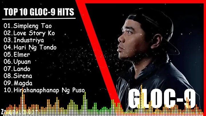 TOP 10 GLOC-9 HITS