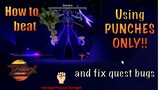 AFS: Beat OVERLORD using PUNCHES ONLY!! + How to fix QUEST BUGS