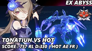 [EX ABYSS] Tonatiuh VS HOT AE FR 757 (RL D: 330) | Honkai Impact 3