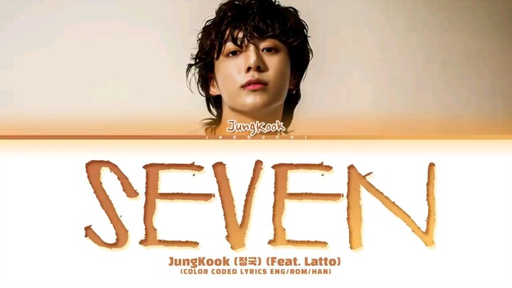 Jungkook (정국) 'Seven (feat. Latto)' Lyrics