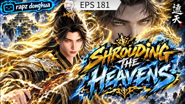 Shrouding The Heavens Episode 181 Subtitle Indonesia
