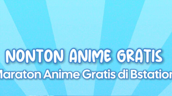 Rekomendasi Nonton Anime di Bstation
