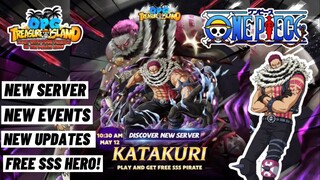 New Server 68 Katakuri, New Events, New Updates, FREE SSS Pirate - OPG: Treasure Island Mobile
