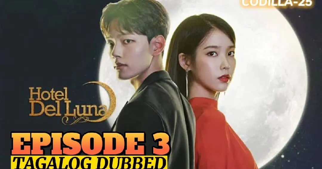Hotel Del Luna Episode 3 Tagalog Dub Bilibili