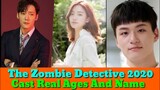 Korean Upcoming Drama || The Zombie Detective 2020 Cast Real Ages And Name ||Upcoming K Dramas 2020