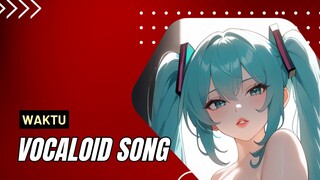 [VOCALOID SONG] MIKU-WAKTU