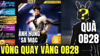 [FreeFire] Review Vòng Quay May Mắn Vàng OB28 Chính Thức Xuất Hiện , Garena Tặng Quà Cập Nhật OB28