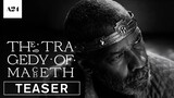 The Tragedy of Macbeth | Official Teaser HD | A24
