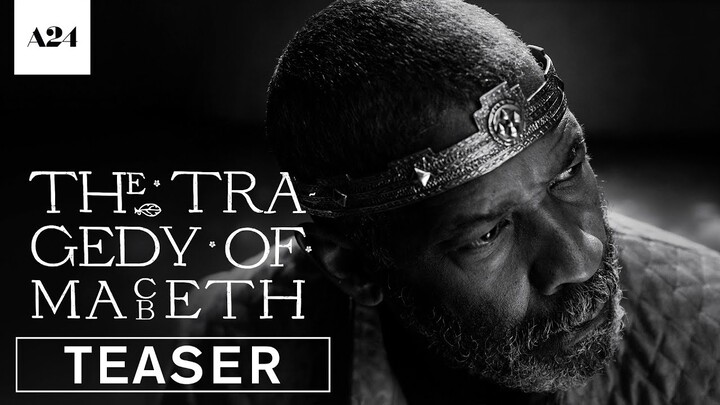 The Tragedy of Macbeth | Official Teaser HD | A24