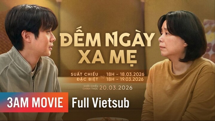 Đếm Иgày Xa Mẹ (Иumber 0Иe 2026) Vietsub Full HD