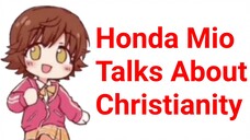 Honda Mio Talks About Christianity