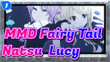 [MMD Fairy Tail / Natsu & Lucy] Menyelam·Ke·Biru / Menari Bersamaku Di Lautan Bintang_1