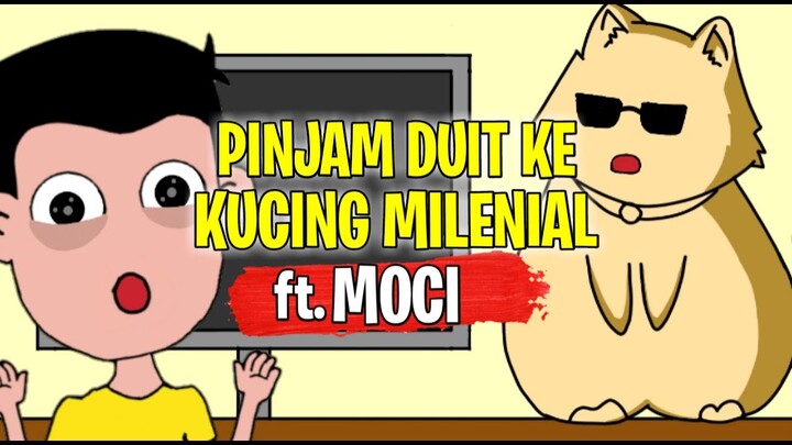 Pinjam Duit Ke Kucing Milenial @Amir Moci - Kartun Lucu - Cerita Kosim