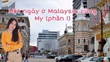 [Bảo My Vlog ] Một ngày ở Malaysia cùng My (phần 1)