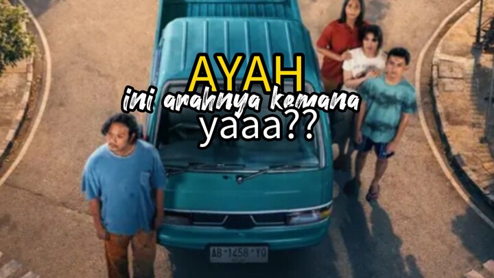 Ayah ini arahnya kemana ya?? 🥀🥀🥀