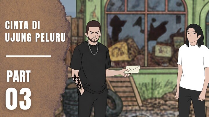 CINTA DI UJUNG PELURU Part 3