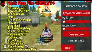 Hack Free Fire OB36 V14 Tiếng Việt | Menu GRINGO XP | Aimkill, Fix Văng 100%