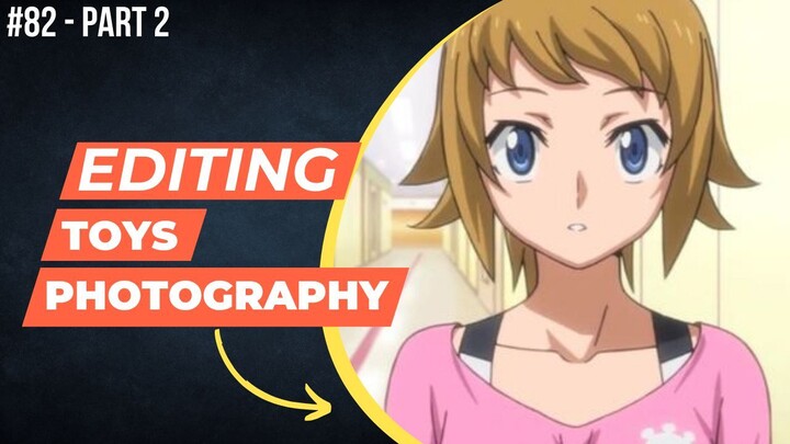 Fumina Hoshino [Gundam Build Fighter : Try] | Editing Toys Photography #82 (Part 2)