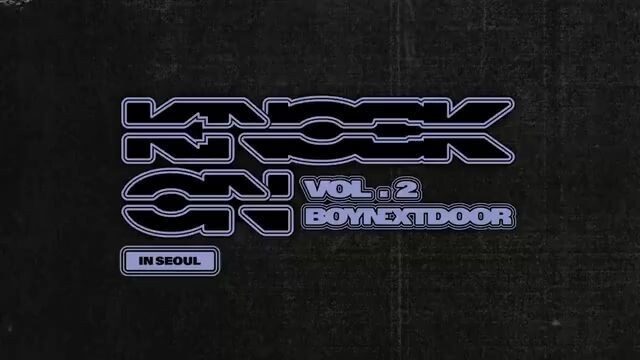 BOYNEXTDOOR Tour 'KNOCK ON Vol.2' In Seoul (2026)