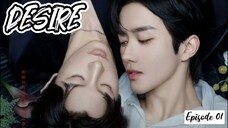 🇨🇳 Desire EP - 01 (Sub Indo)