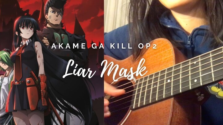 Liar Mask - Akame Ga Kill! OP 2 - Fingerstyle Guitar Cover