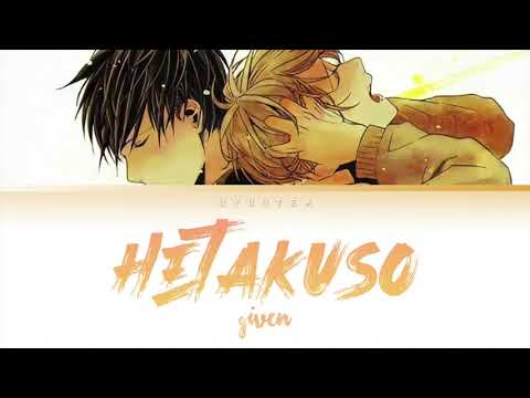 Hetakuso (へたくそ) 」 : Given [ENG/ROMAJI] Lyrics - BiliBili