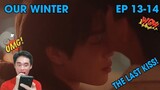 Our Winter 우리의겨울 - Episode 13-14 | Reaction/Commentary 🇹🇭