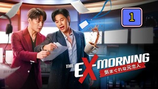 🇹🇭 (EngSub) T h e  Ex  M o r n i n g Episode 1
